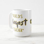 Anpassbare Welt Okayester Lehrer Kaffeetasse (Vorderseite Links)