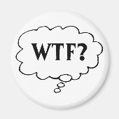 Anpassbare WTF? Magnet (Vorne)