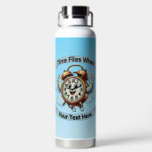 Anpassbare "Zeitfliegen, wenn" Uhr Trinkflasche (Rückseite)