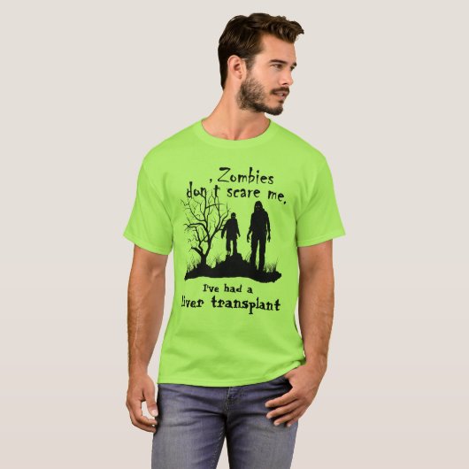 Anpassbare "Zombies machen mir keine Angst....." T-Shirt (Vorne ganz)