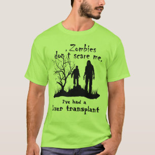 Anpassbare "Zombies machen mir keine Angst....." T-Shirt