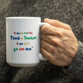 Anpassbarer Geh zu einem Lehrer Kaffeetasse