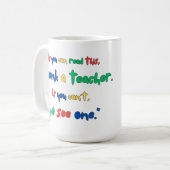 Anpassbarer Geh zu einem Lehrer Kaffeetasse (Vorderseite Links)