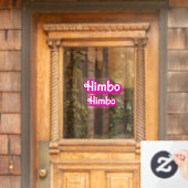 Anpassbarer Himbo Fensteraufkleber (Haustür)