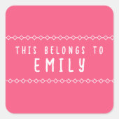 Anpassbarer Name Dies gehört zu Stickern Quadratischer Aufkleber (Vorderseite)