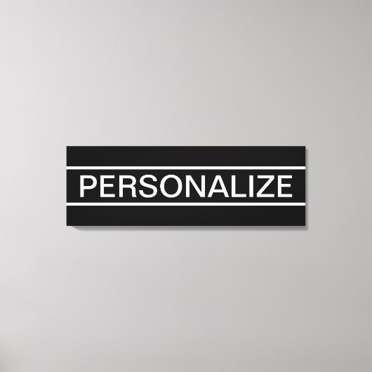 Anpassbarer Text | Bold Modern Black & White Leinwanddruck (Vorderseite)