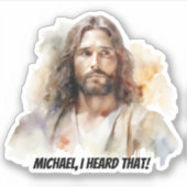 Anpassbares Jesus-Portrait - Ich habe gehört, dass Aufkleber (Vorderseite)