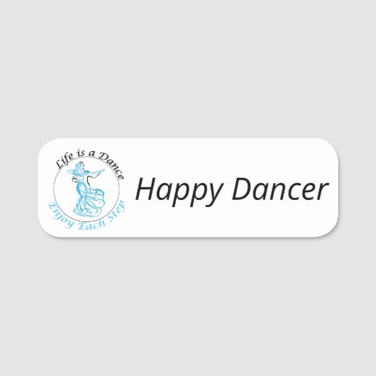 Anpassbares Namensschild "Life is a Dance..." (Vorderseite)