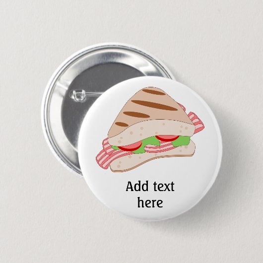 Anpassen dieses BLT-Sandwich-Graphics Button (Vorne & Hinten)