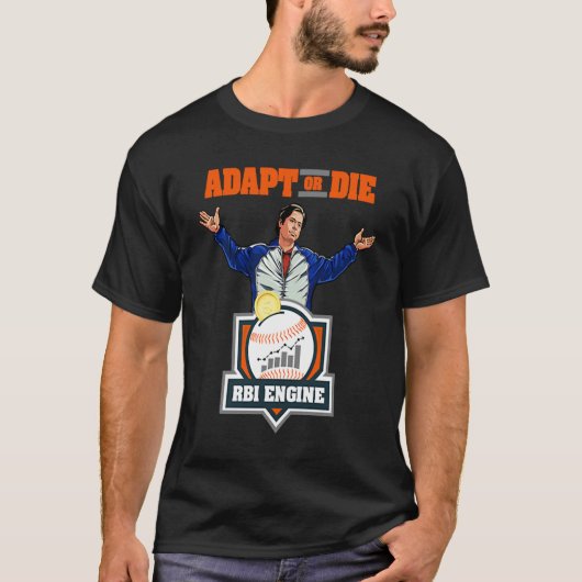 Anpassen oder sterben T-Shirt (Vorderseite)