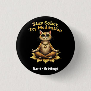 Anpassen von Bleibe nüchtern Versuchen Meditations Button