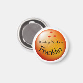 Anpassen von Name Bowling Ball Buttone Fee Me Bowl Magnet (Vorderseite/Rückseite)