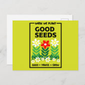 Anpflanzen von gutes Saatgut Postkarte (Vorne/Hinten)