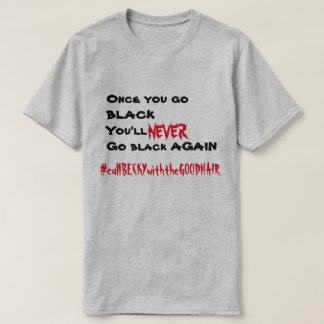 Anruf Becky mit dem guten Haar T-Shirt