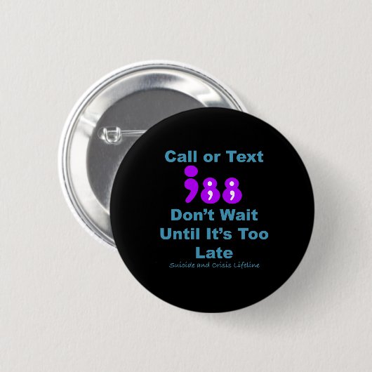 Anruf oder Text 988 Warten Sie nicht Button (Vorne & Hinten)