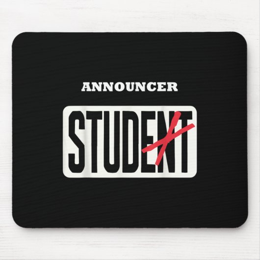 Ansager Student Shirt Funny Abschluss Ankündigung Mousepad (Vorne)
