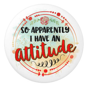 Anscheinend Attitude Zitat Funny Spaß Joke Keramikknauf