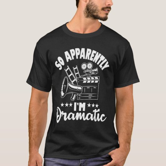 Anscheinend bin ich Schauspielerin Theater T-Shirt (Vorderseite)