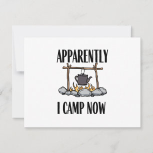 Anscheinend campiere ich jetzt Lustige Camping-Zit RSVP Karte