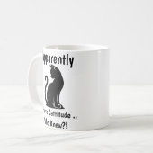 Anscheinend habe ich Cattitude: Made for Cat Lover Kaffeetasse (Vorderseite Links)