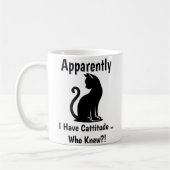 Anscheinend habe ich Cattitude: Made for Cat Lover Kaffeetasse (Links)