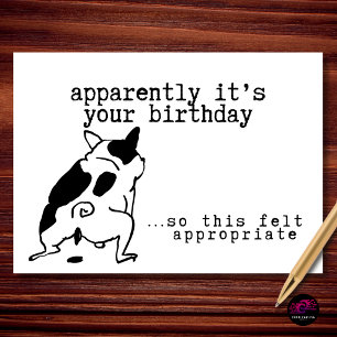 Anscheinend hast du Geburtstag. Wie passend Karte