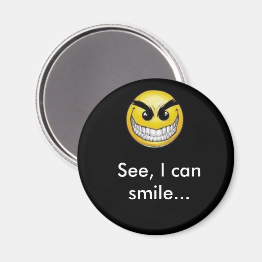 Anscheinend kann ich lächeln.. magnet (Vorderseite/Rückseite)