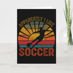 Anscheinend mag ich die Fußball-Saison Lustiger Sp Karte