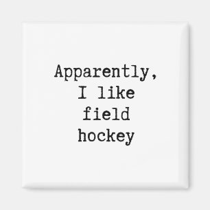 Anscheinend mag ich Feldhockey Lustig Mama Papa Sc Magnet