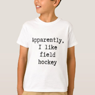 Anscheinend mag ich Feldhockey Lustige Mutter Vate T-Shirt