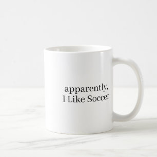 Anscheinend mag ich Fußball, Fußballspieler, Fußba Kaffeetasse