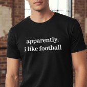Anscheinend mag ich Fußball Lustig Sarkastisch Spo T-Shirt