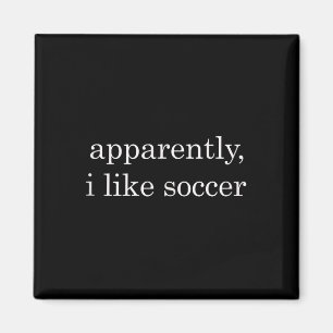 Anscheinend mag ich Fußball Lustiges Tank Top Magnet