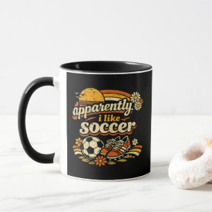 Anscheinend mag ich Fußball Tasse