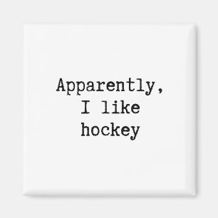 Anscheinend mag ich Hockey Lustig Mama Papa Schwes Magnet