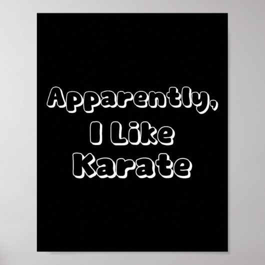 Anscheinend mag ich Karate Poster (Vorne)