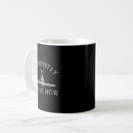 Anscheinend paddle ich jetzt Lustiger Kayak-Spruch Kaffeetasse (Vorderseite Links)