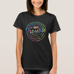 Anscheinend sind wir Ärger, wenn wir zusammen sind T-Shirt