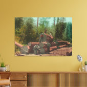Ansicht von Lumberjacks, Logging SceneSterling, CA Leinwanddruck (Insitu (Wohnzimmer))
