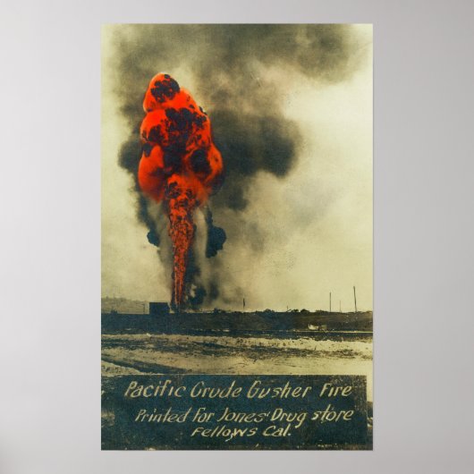 Ansicht von Pacific Crude Gusher FireFellows, CA Poster (Vorne)