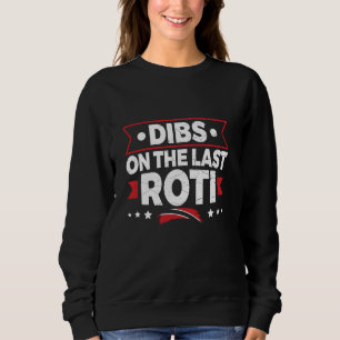 Anspruch auf das letzte Roti - Trinidad und Tobago Sweatshirt