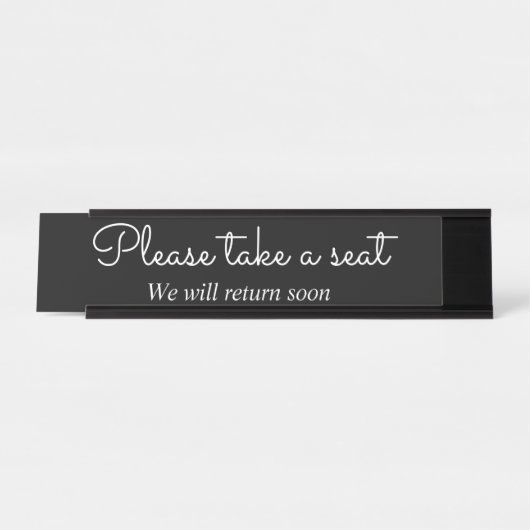 Anspruchsvoll und elegant "Bitte nehmen Sie Platz" Schreibtischnamensplakette (Vorderseite )