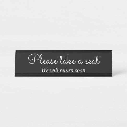 Anspruchsvoll und elegant "Bitte nehmen Sie Platz" Schreibtischnamensplakette (Vorderseite )