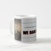 ANSPRUCHSVOLLE "BESCHWERDE ÜBER UNSERE KAFFEE"-TAS KAFFEETASSE (Vorderseite Links)