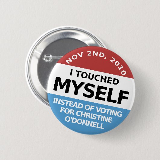 …, anstatt, für Christine O'Donnell zu wählen Button (Vorne & Hinten)