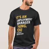Anstellung Manager T-Shirt (Vorderseite)