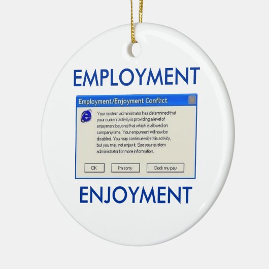 ANSTELLUNG-ODER GENUSS-COMPUTER-SPASS KERAMIKORNAMENT (Links)