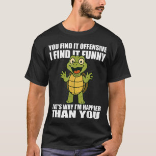 Anstößig finden Lustig finden Zitat für Erwachsene T-Shirt