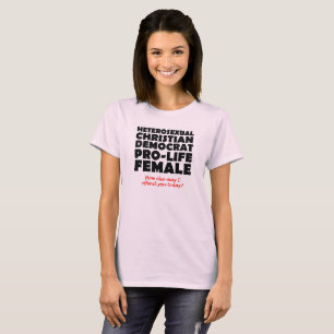 Anstößiges Demokratisches Weibliches Christliches  T-Shirt