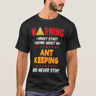 Ant Behaltend Ant Keeper Joke Graphic T-Shirt